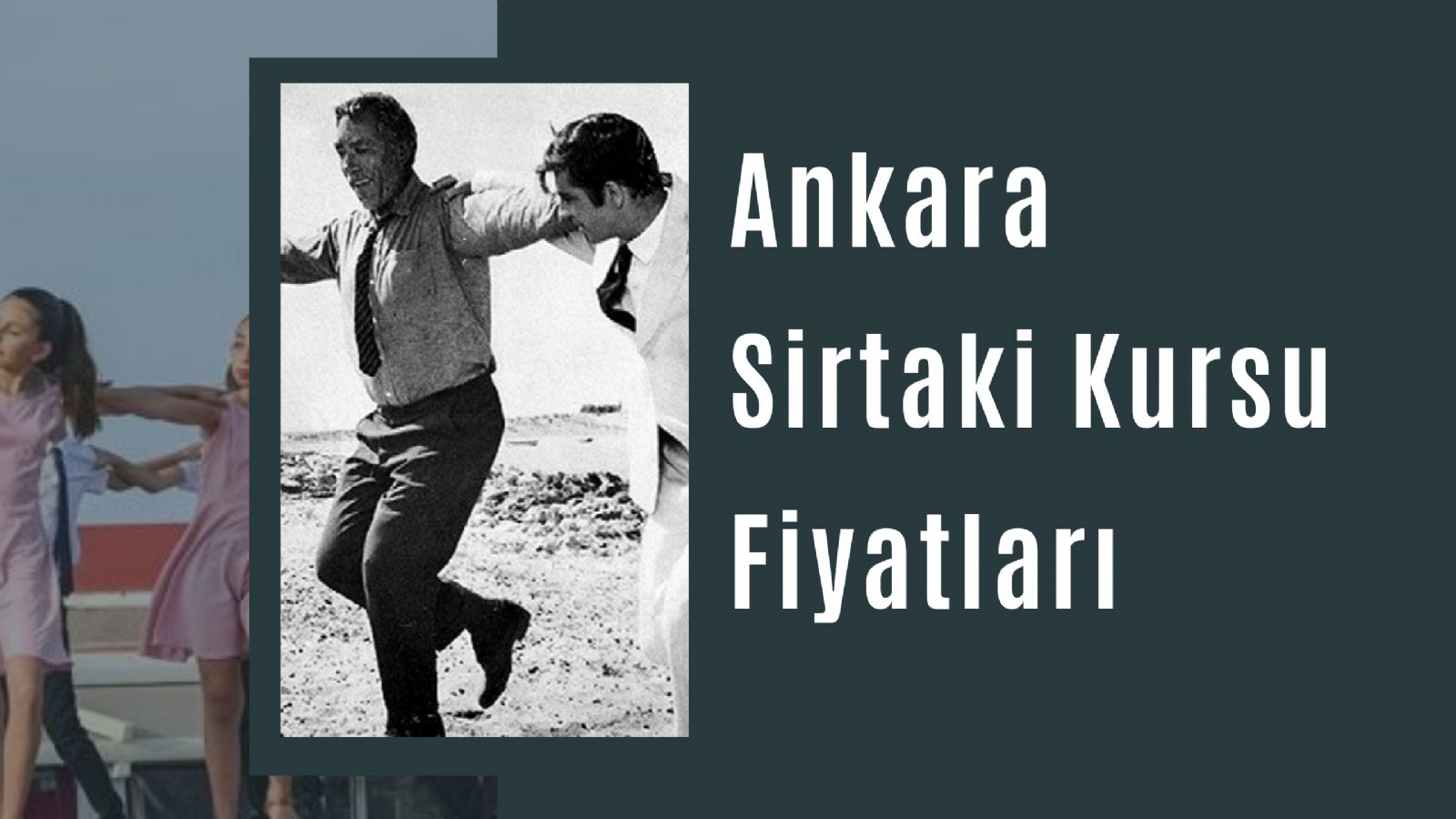 SİRTAKİ KURSU FİYATLARI Zorba Hasapiko Zeybekiko
